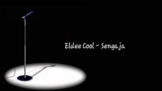 Download lagu Eldee Cool - Sengaja mp3