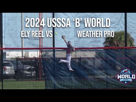 Ely Reel vs Weather Pro - 2024 'B' World Winner's Final Condensed Game