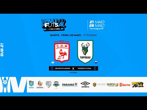 DEPORTIVO MORON x TORPEDO FUTSAL -  Copa Mundo do Futsal Sub-21 - Fase de Grupos - 3ª Rodada
