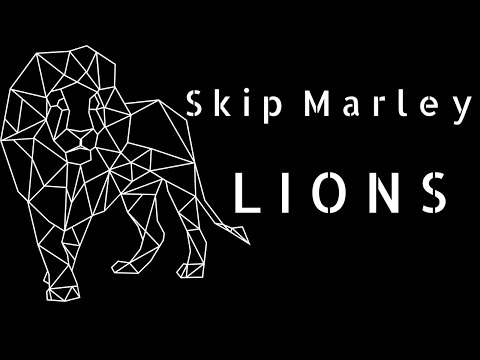 Lions- Skip Marley (lyrics)