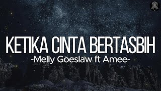 Download lagu Melly Goeslaw ft Amee - Ketika Cinta Bertasbih (Lirik) mp3 Download lagu Melly Goeslaw ft Amee - Ketika Cinta Bertasbih (Lirik) mp3