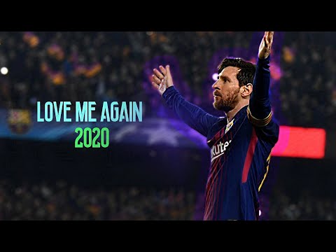Lionel Messi ● Love Me Again | Skills & Goals HD