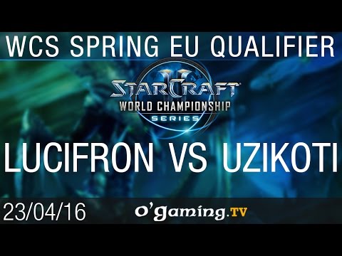 LucifroN vs Uzikoti - 2016 WCS Spring Championship - EU Qualifier D2