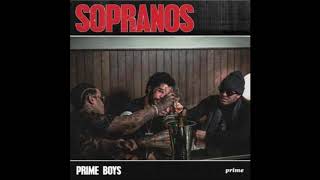 Prime Boys - Sopranos (Official Audio)