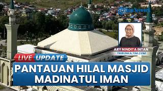 Menara Masjid Madinatul Iman Jadi Lokasi Andalan Pantauan Rukyatul Hilal 1 Syawal di Balikpapan
