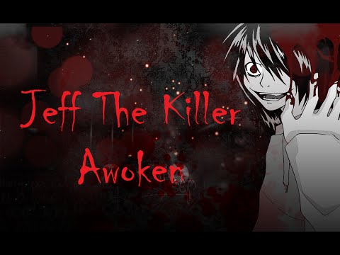 Jeff the Killer AMV - Awoken