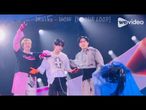 [1 HOUR LOOP] 3Racha “WOW” cuz I'm addicted to it… AGAIN