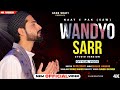 WANDYO SAR | Ramzan special | Afaq Shafi | Shahid Vaakhs | Umar Hamid | (Naat video 2022)