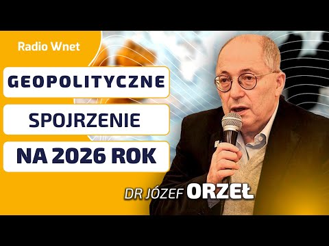 Dr Józef Orzeł: USA chcą skolonizować Amerykę Płd. i kupić sobie Kanadę. Chiny tworzą przewagę