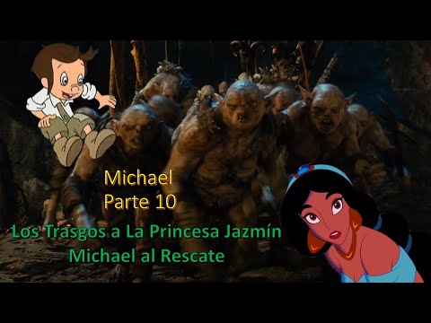 Michael (Tarzán) Parte 10: Los Trasgos atacan a La Princesa Jazmín / Michael al Rescate