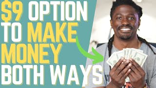 Cheap $9 Option Strategy To Make Money Both Ways - Grow Small Accounts Fast