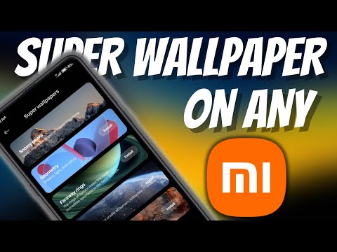 Enable Super Wallpaper On Any Xiaomi - Redmi - Poco | Any MIUI 14/13/12