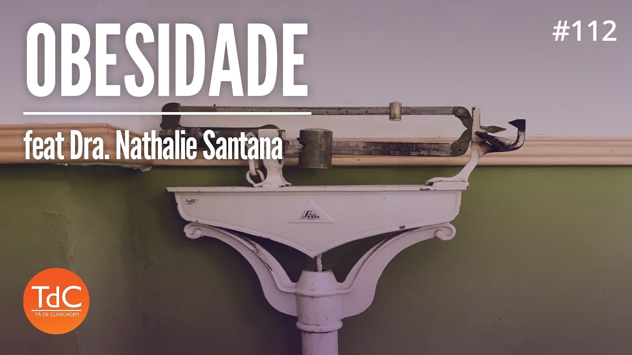 Obesidade - Tratamento Medicamentoso: Episódio 112