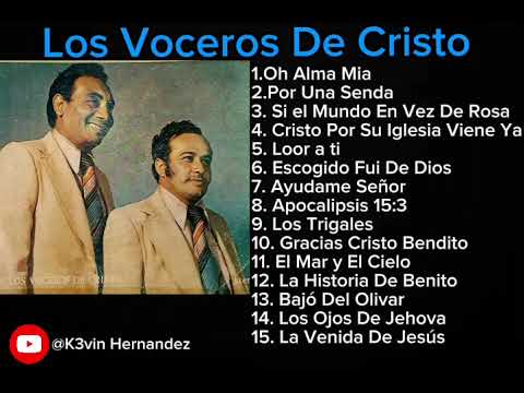 Los Voceros De Cristo • Sus Mejores Éxitos • Álvaro Gómez Y Eduardo Silva