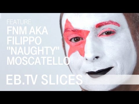 FNM aka Filippo "Naughty" Moscatello (Slices Feature)