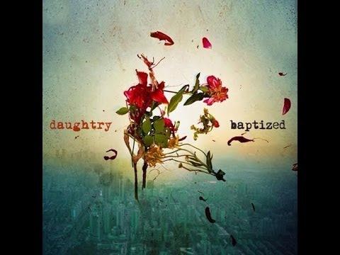 Daughtry - Long Live Rock & Roll (New 2013)