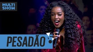 Pesadão | Iza | Música Boa Ao Vivo | Música Multishow