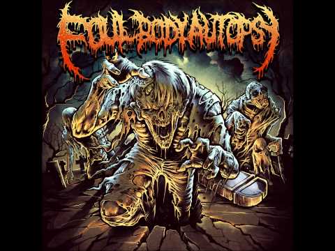 Foul Body Autopsy - Full Debut Album (2013 Album)