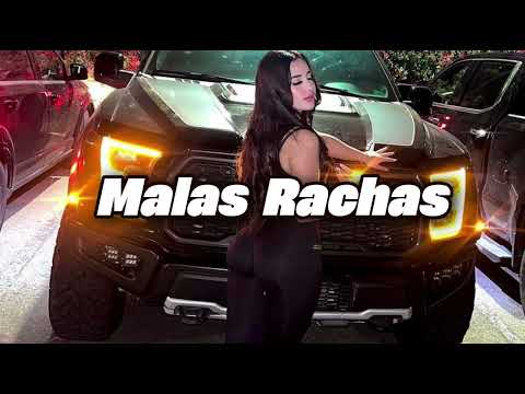 Malas Rachas - Luis R Conriquez Junior H Peso Pluma Natanael Cano