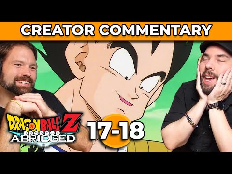 Dragonball Z Abridged Creator Commentary | Ep. 17-18