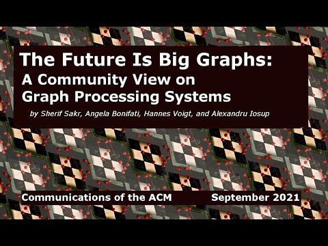 September 2021 CACM: The Future Is Big Graphs