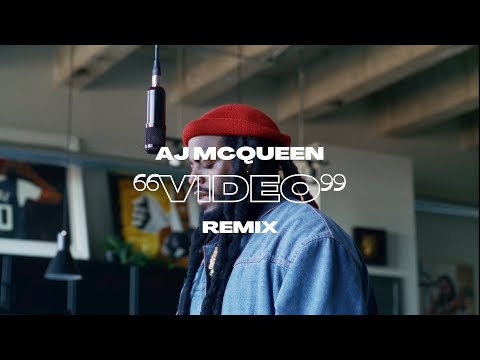 AJ McQueen - Video (Remix)