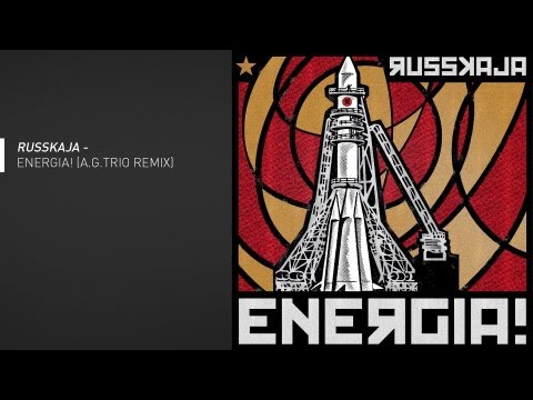 Russkaja - Energia! (A.G.Trio Remix)