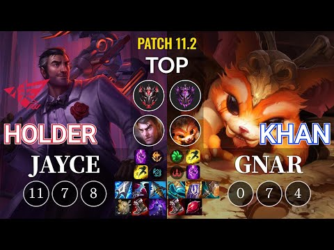 RW Holder Jayce vs Khan Gnar Top - KR Patch 11.2