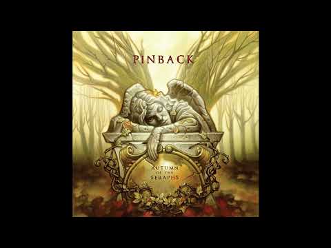 Pinback - Autumn of the Seraphs (FULL DELUXE ALBUM) [2007]