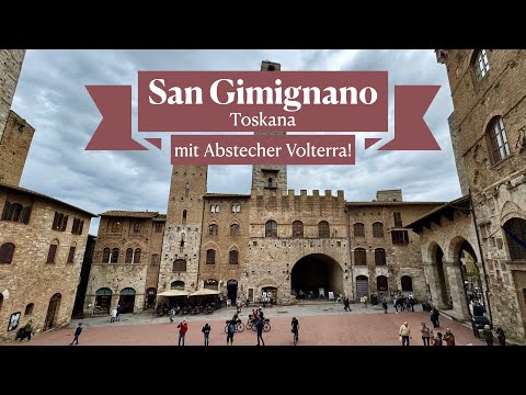 San Gimignano: Entdecke das „Manhattan des Mittelalters“ in der Toskana!