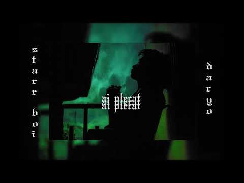 Starr Boi - Ai plecat feat. Daryo