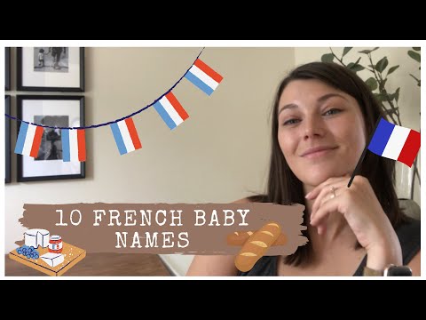 10 FRENCH BABY NAMES I LOVE | BOY AND GIRL NAMES with meanings 🥖 🇫🇷 ✨