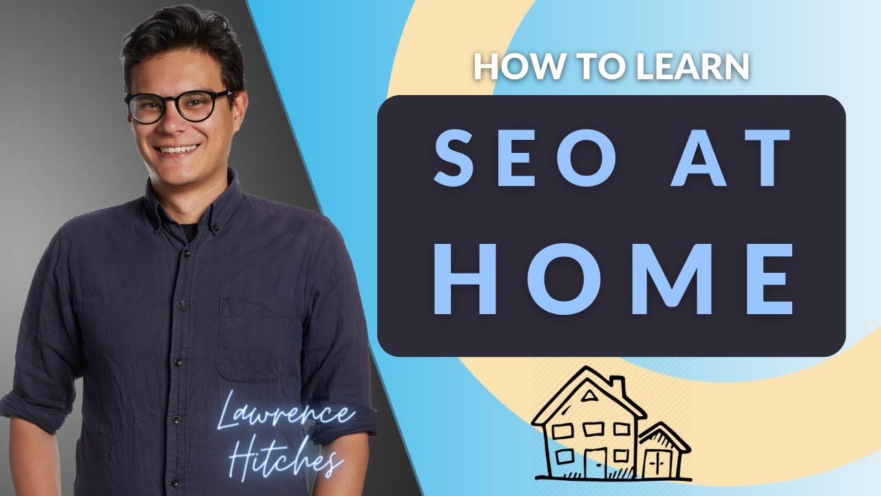 Learn SEO at Home
