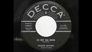 Wilburn Brothers (Doyle &amp; Teddy) - Oo Bop Sha Boom (Decca 30591)