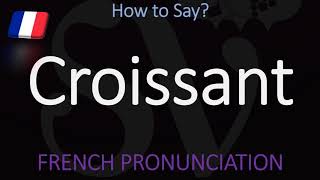 How to Pronounce Croissant? (CORRECTLY) | Food Pronunciation
