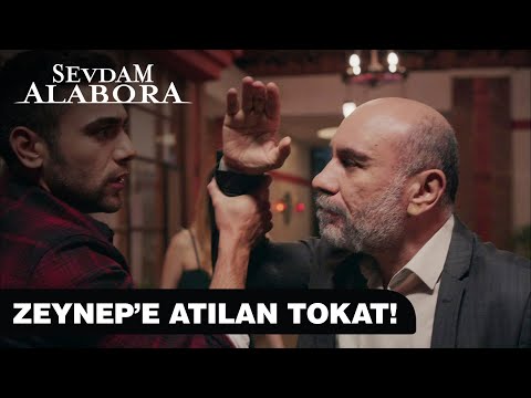 Ali Hikmet, Zeynep'e tokat atıyor! - Sevdam Alabora 2. Bölüm