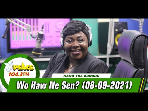Wohaw Ne Sen? with Nana Yaa Konadu (08/09/2021)