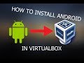 How to install android 7.0 Nougat in VirtualBox