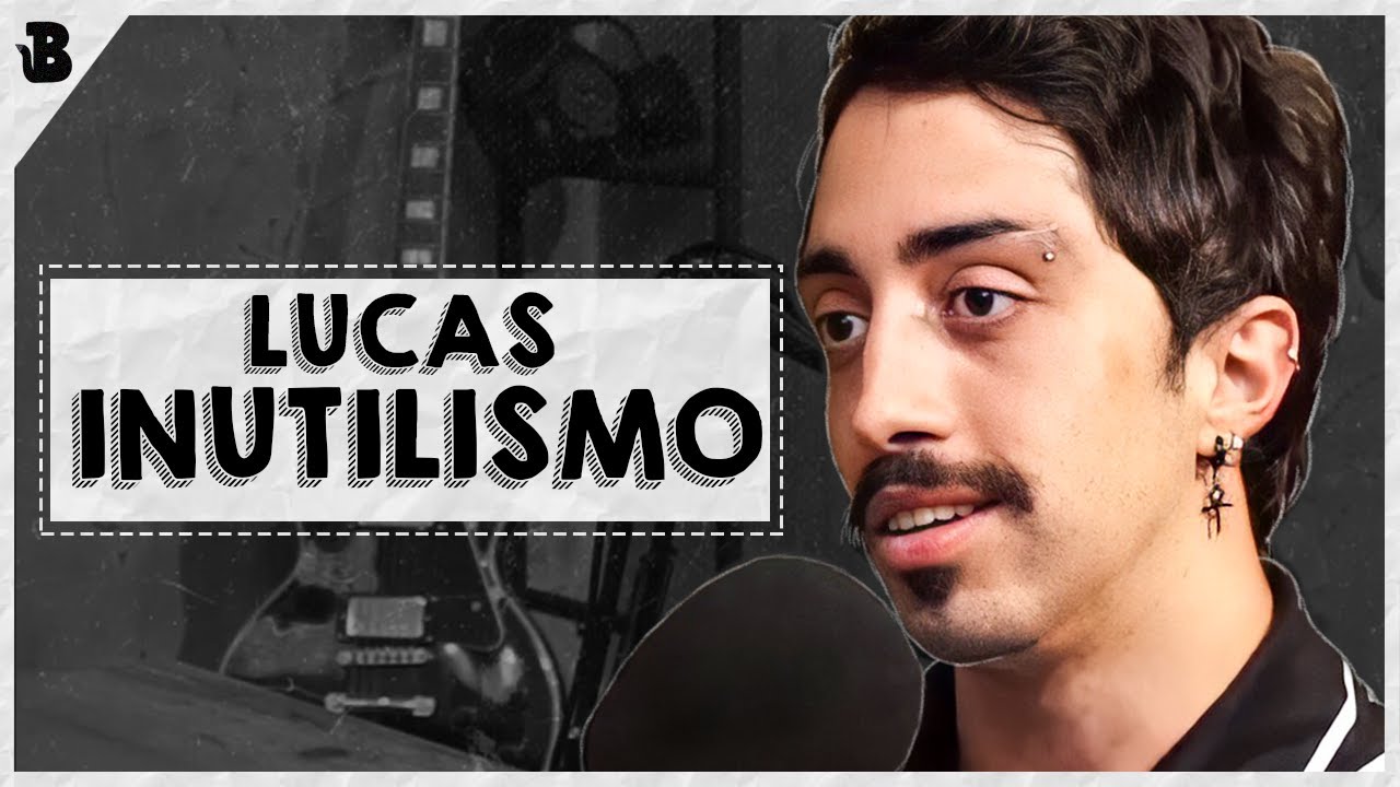 LUCAS INUTILISMO FALANDO BALELA #009