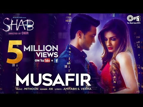 Musafir - Video Song | Shab | Raveena Tandon, Arpita, Ashish Bisht | KK, Mithoon