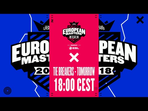 [🔴] European Masters Spring Split Group Stage 2018 - Day 4