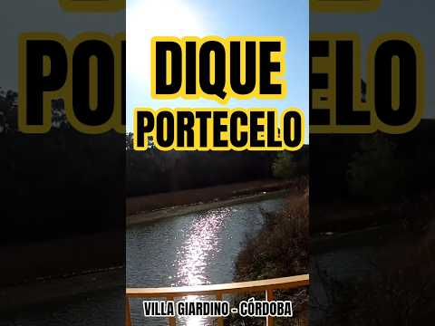 Conocé el DIQUE de VILLA GIARDINO #shorts #fyp