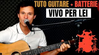 Vivo per lei : TUTO GUITARE + BATTERIE