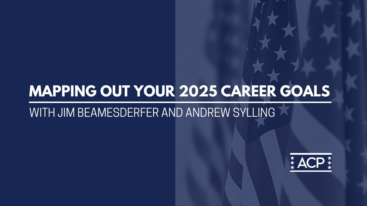 ACP Presents: Mapping Out Your 2025 Career Goals