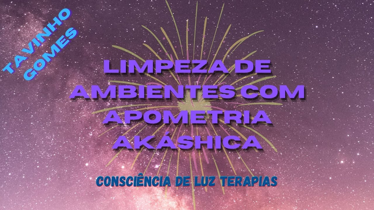 Limpeza de Ambientes com Apometria Akáshica