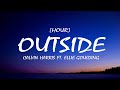 Calvin Harris - Outside ft. Ellie Goulding (Lyrics) [1HOUR]