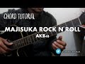 (CHORD TUTORIAL) AKB48 - Majisuka Rock 'n ...