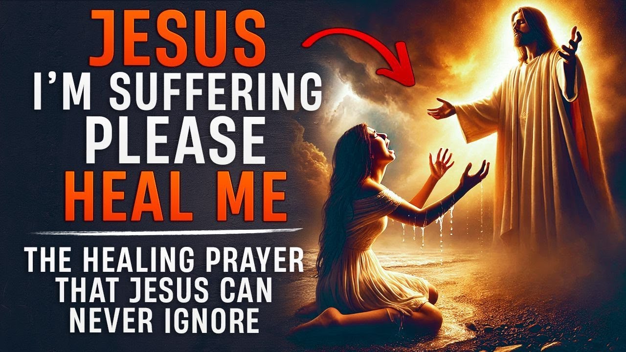Jesus Will Stop Your Suffering And Heal You If You Say This Prayer Now