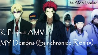 K-Project AMV - My Demons (Synchronice Remix)