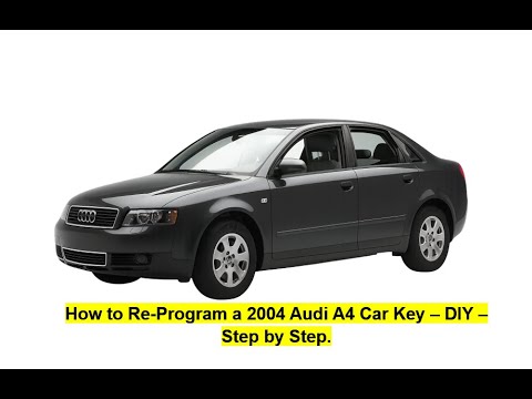How to Re-Program a 2004 Audi A4 Car Key – DIY – Step by Step.